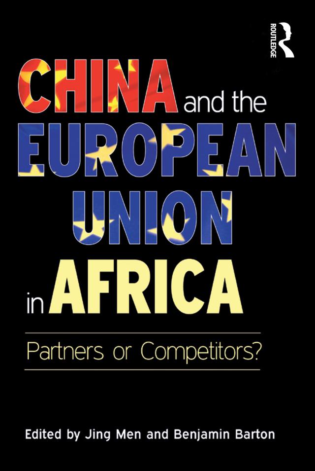 China and the European Union in Africa by Benjamin Barton, Jing Men