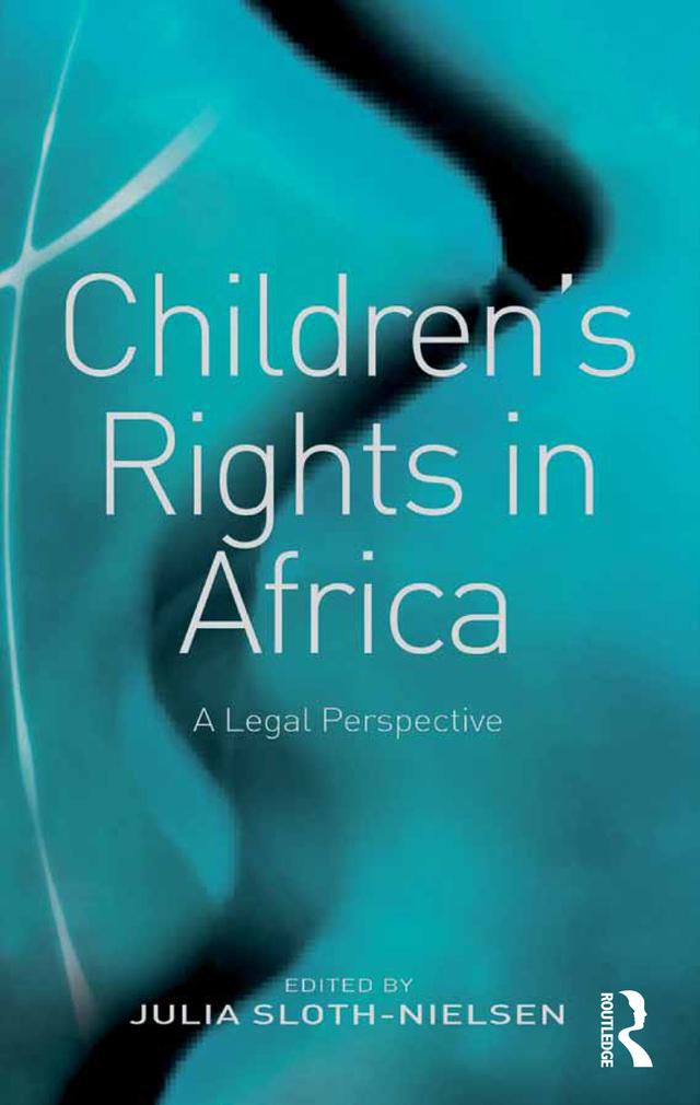 Children's Rights in Africa by Julia Sloth-Nielsen