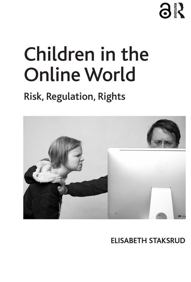 Children in the Online World by Elisabeth Staksrud