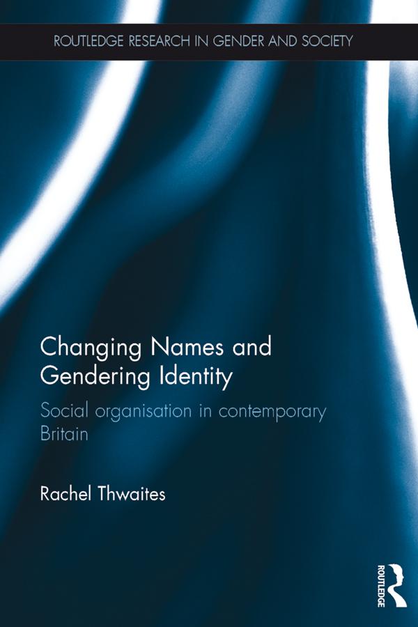 Changing Names and Gendering Identity by Rachel Thwaites