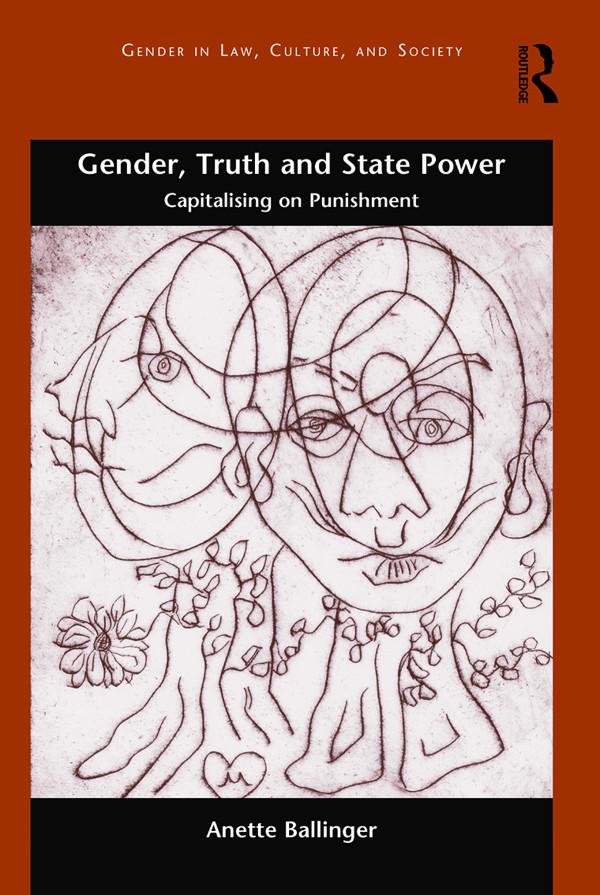 Gender, Truth and State Power by Anette Ballinger