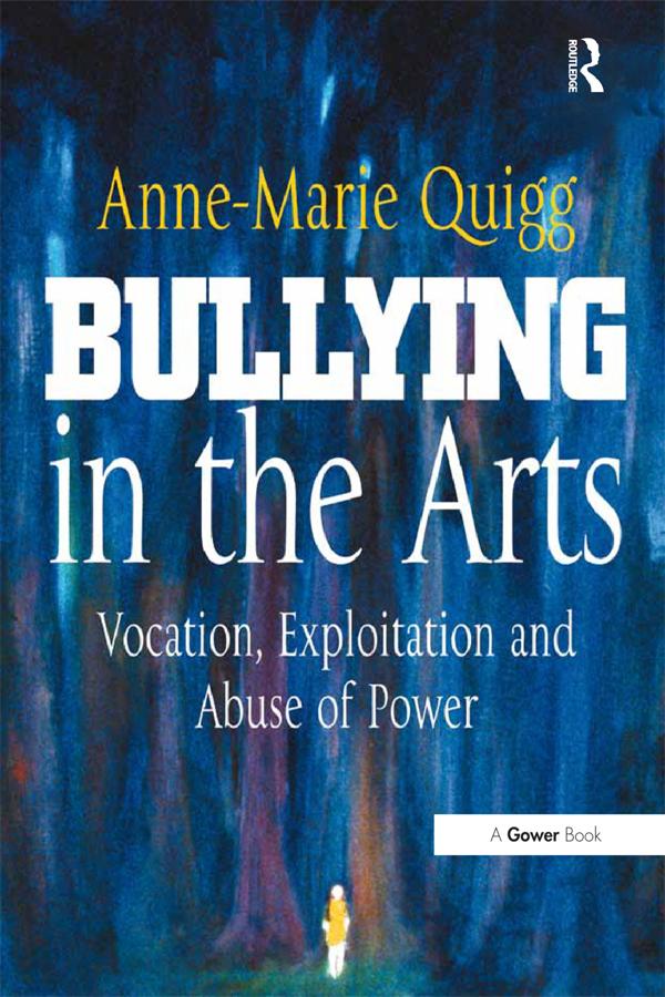 Bullying in the Arts by Anne-Marie Quigg