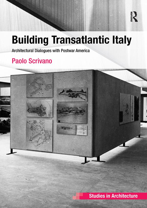 Building Transatlantic Italy by Paolo Scrivano