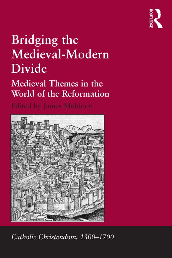 Bridging the Medieval-Modern Divide by James Muldoon