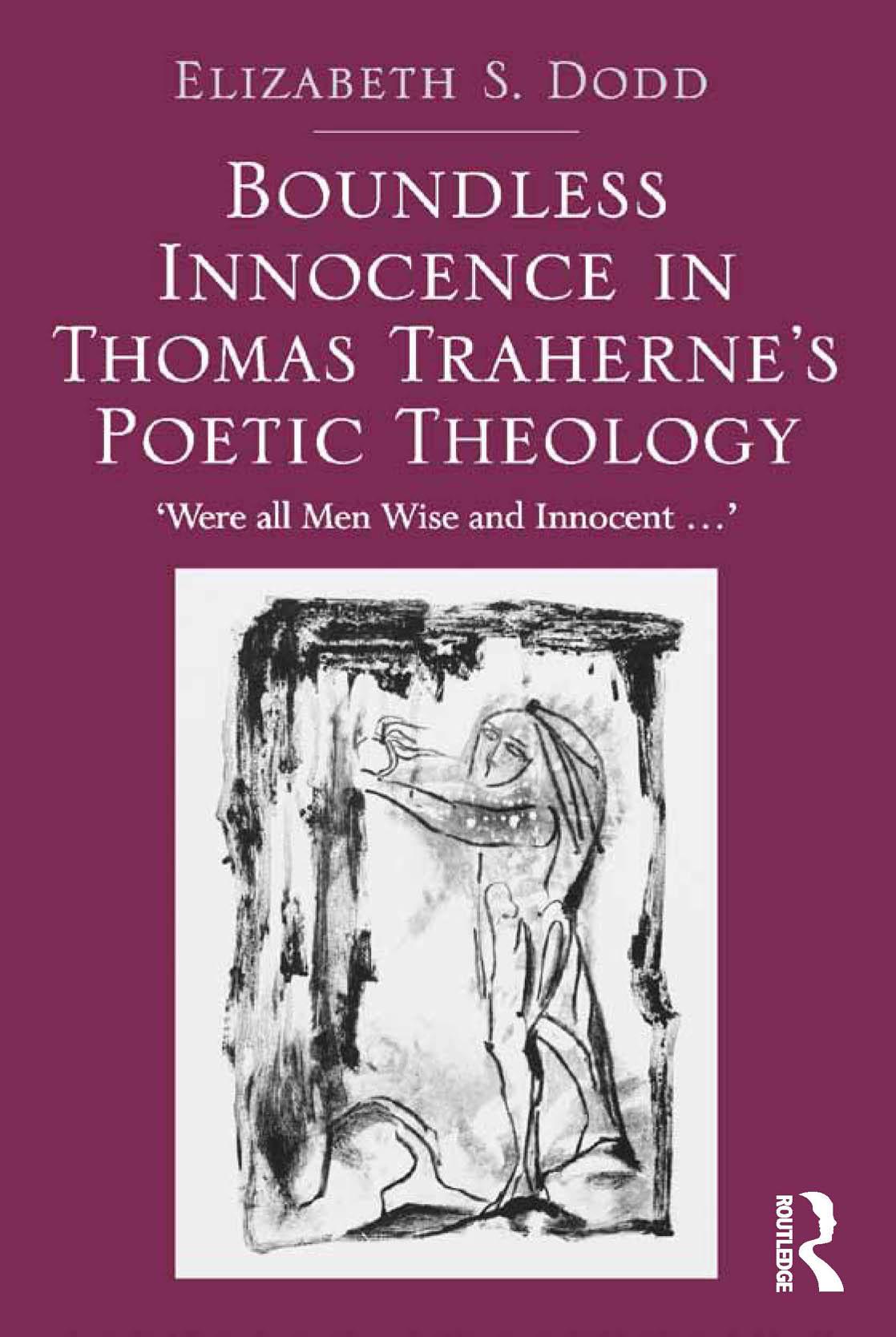 Boundless Innocence in Thomas Traherne's Poetic Theology
