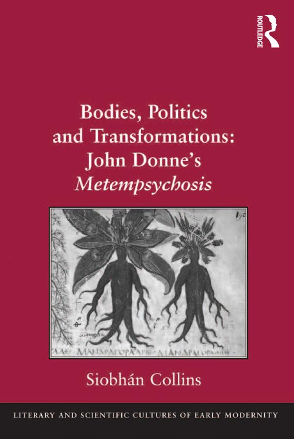 Bodies, Politics and Transformations: John Donne's Metempsychosis by Siobhán Collins