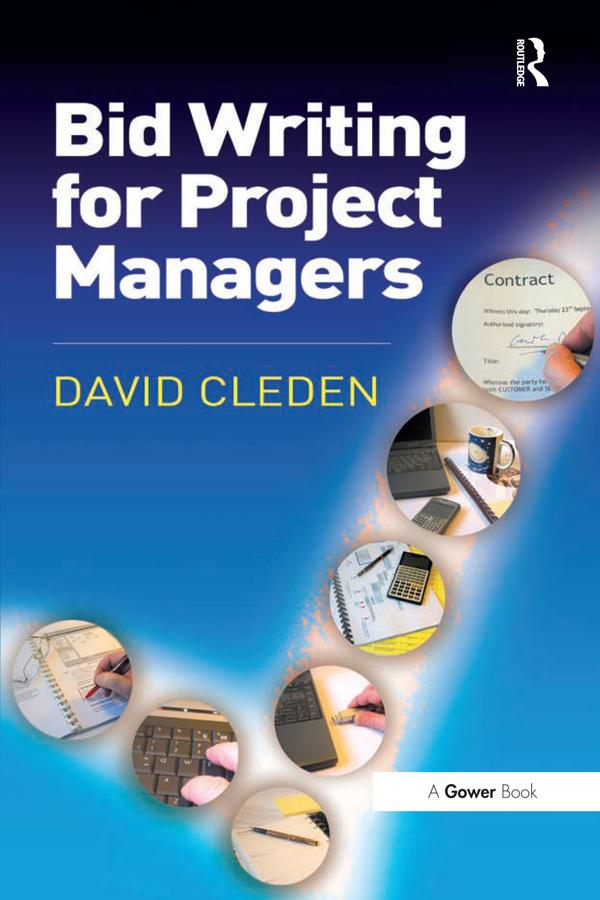 Bid Writing for Project Managers by David Cleden