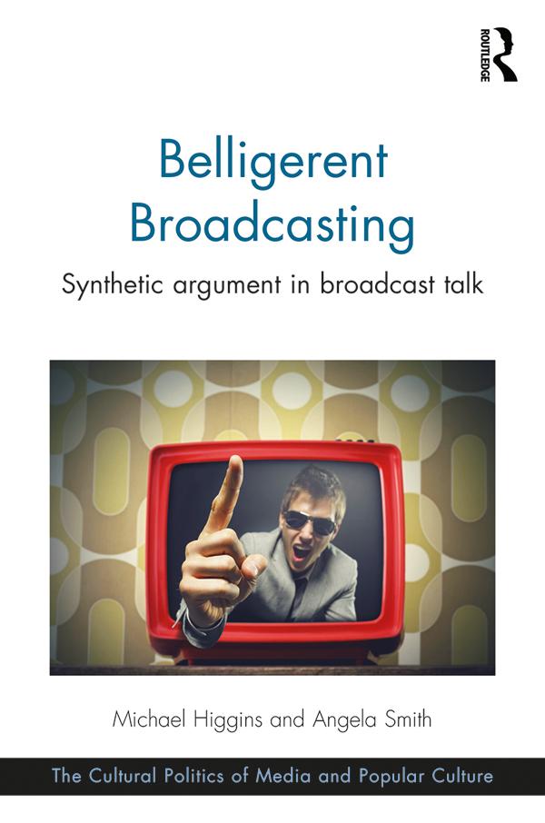 Belligerent Broadcasting by Angela Smith, Michael Higgins