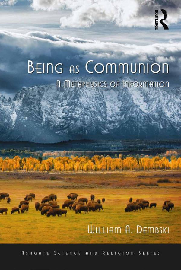 Being as Communion by William A. Dembski