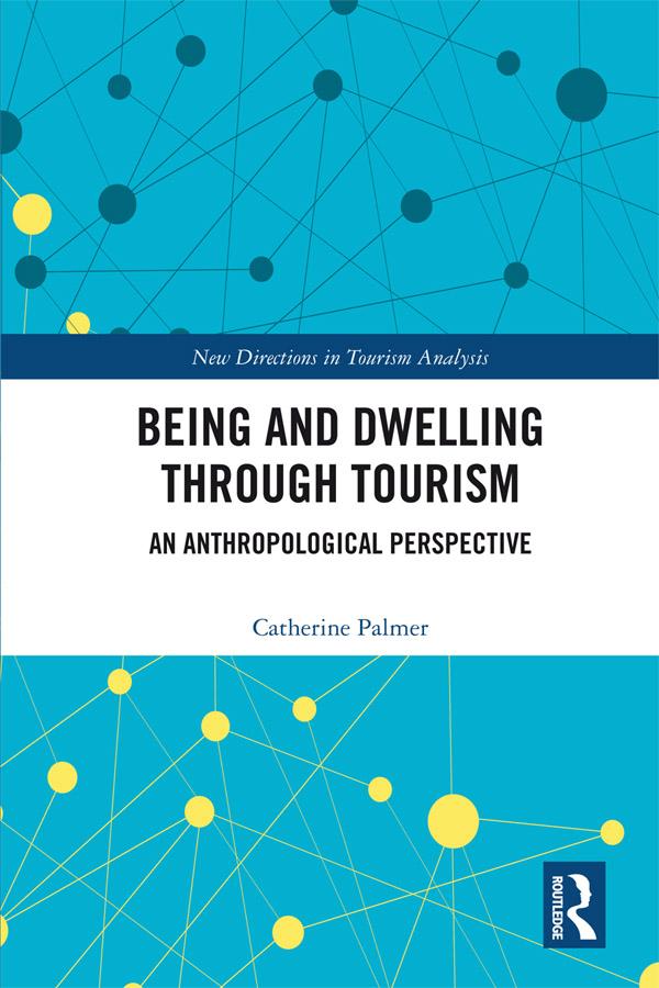 Being and Dwelling through Tourism