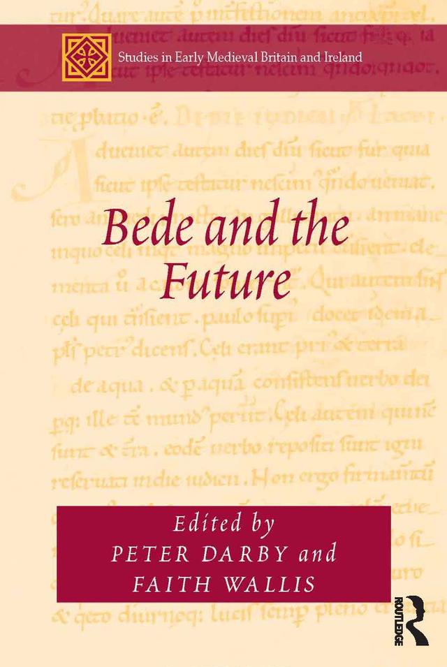 Bede and the Future by Faith Wallis, Peter Darby
