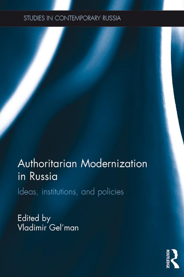 Authoritarian Modernization in Russia by Vladimir Gel'man