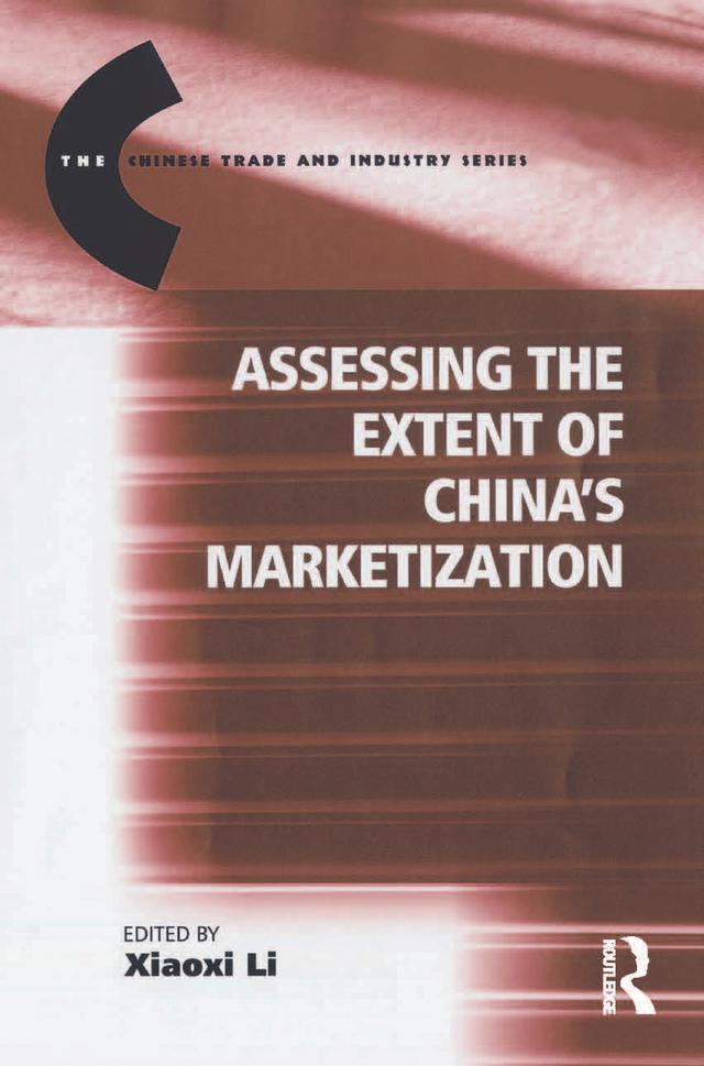 Assessing the Extent of China's Marketization by Xiaoxi Li