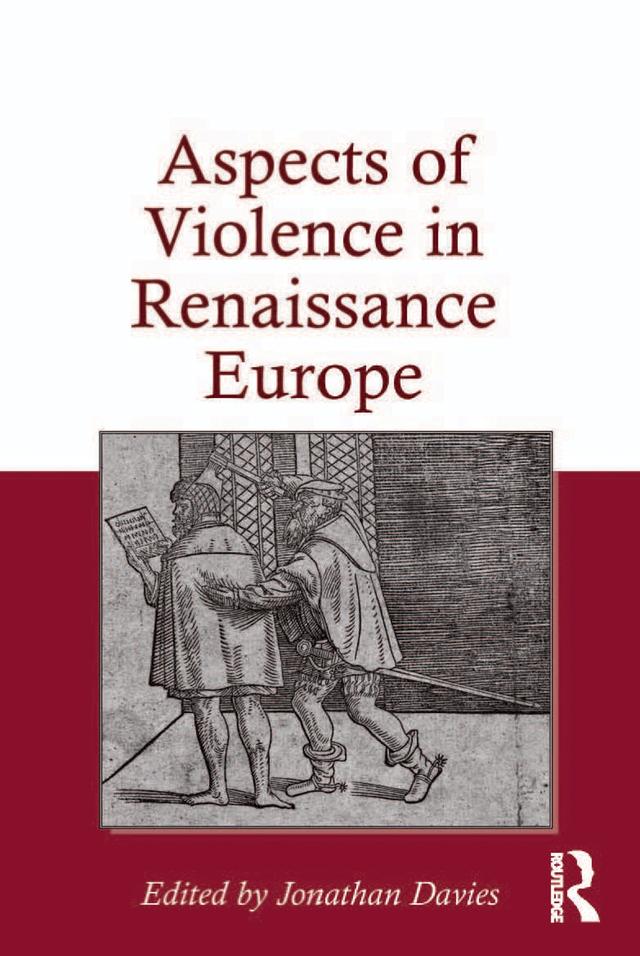 Aspects of Violence in Renaissance Europe by Jonathan Davies