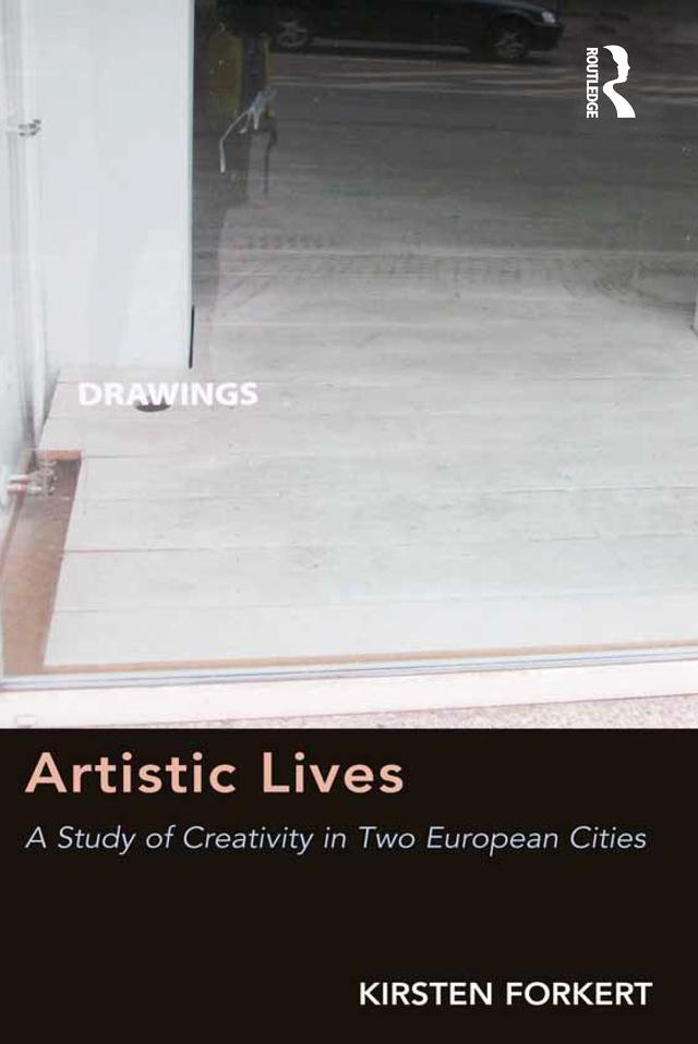 Artistic Lives by Kirsten Forkert