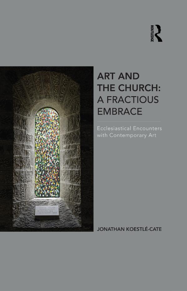 Art and the Church: A Fractious Embrace