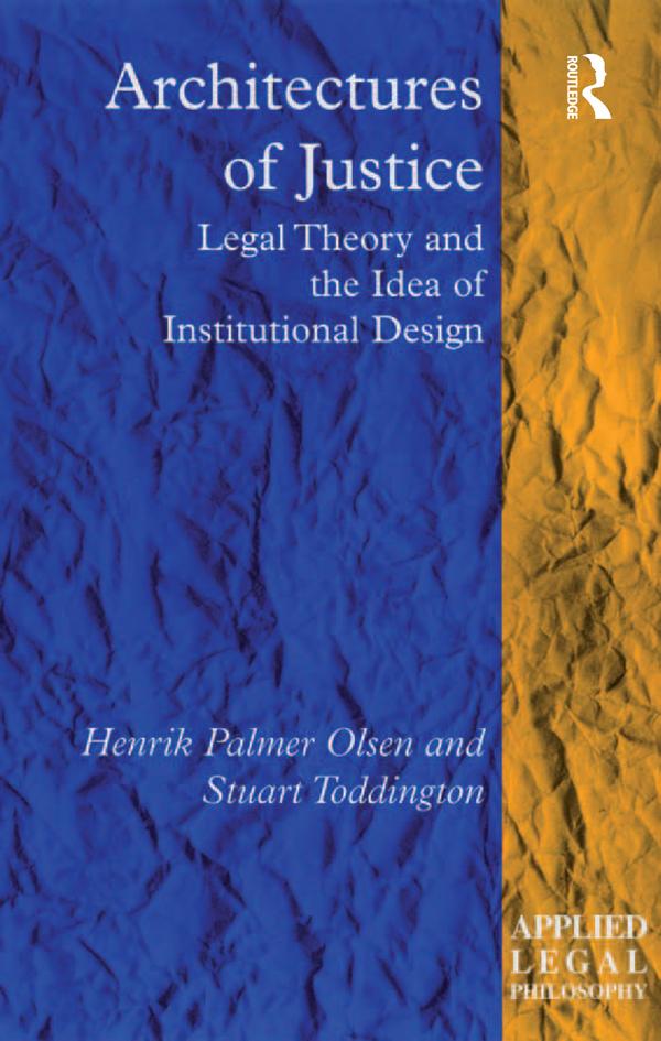 Architectures of Justice by Henrik Palmer Olsen, Stuart Toddington