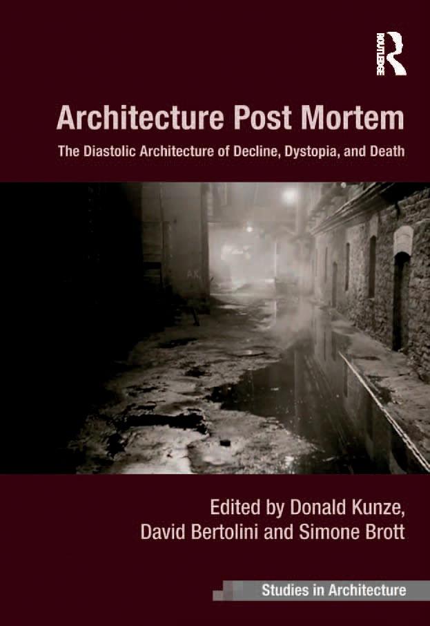 Architecture Post Mortem by David Bertolini, Donald Kunze, Simone Brott