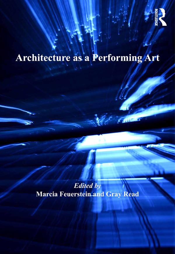 Architecture as a Performing Art