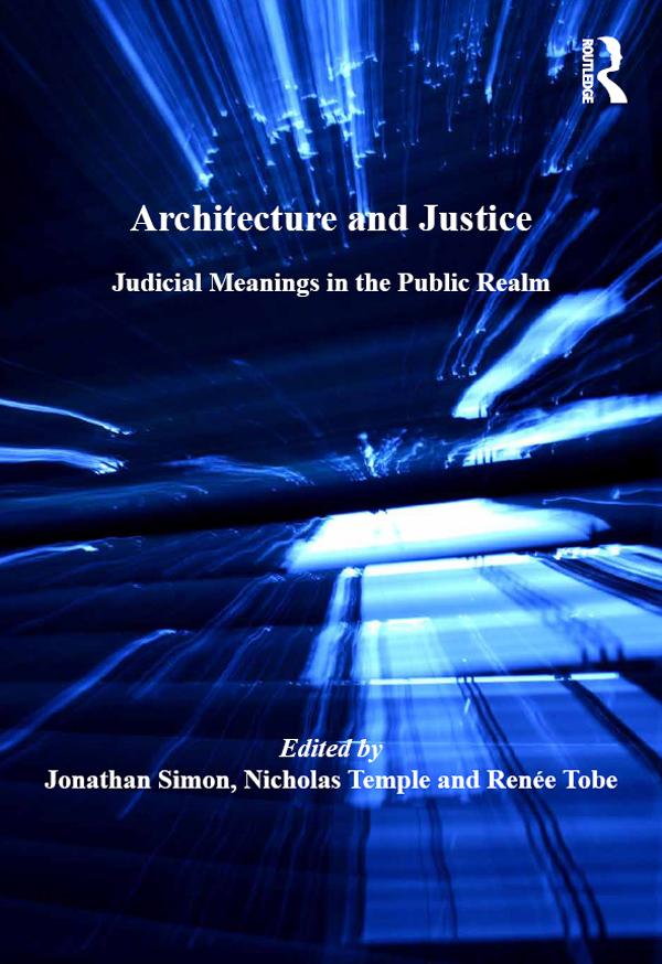 Architecture and Justice by Jonathan Simon, Nicholas Temple