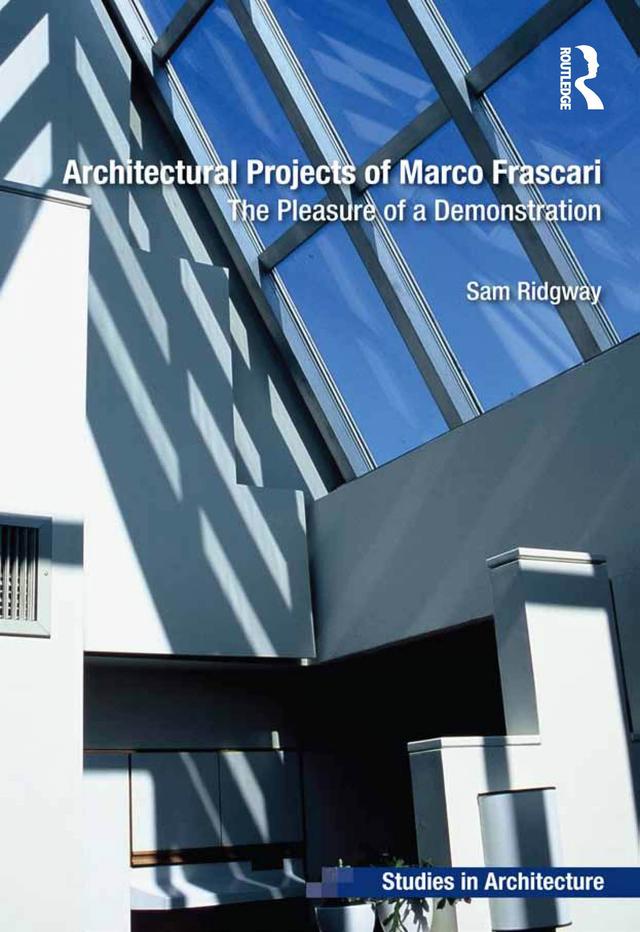 Architectural Projects of Marco Frascari by Sam Ridgway