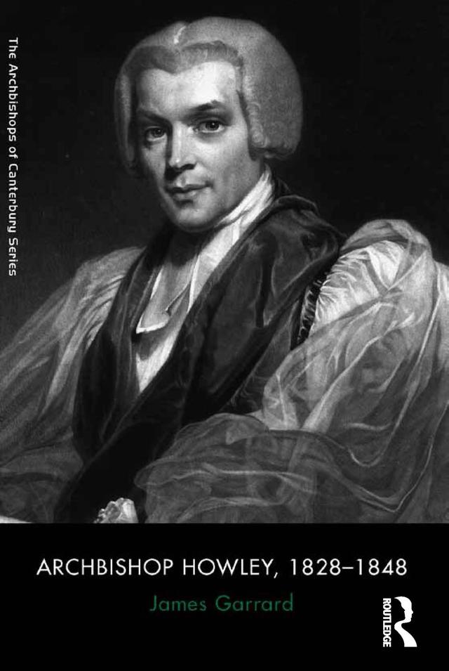 Archbishop Howley, 1828–1848 by James Garrard