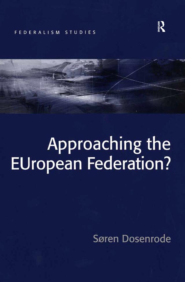 Approaching the EUropean Federation? by Søren Dosenrode
