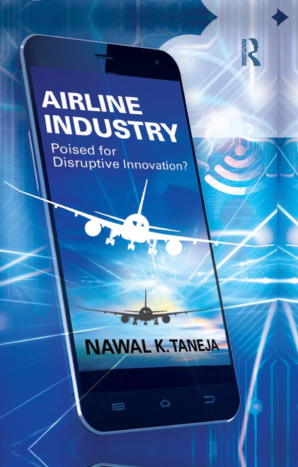 Airline Industry by Nawal K. Taneja