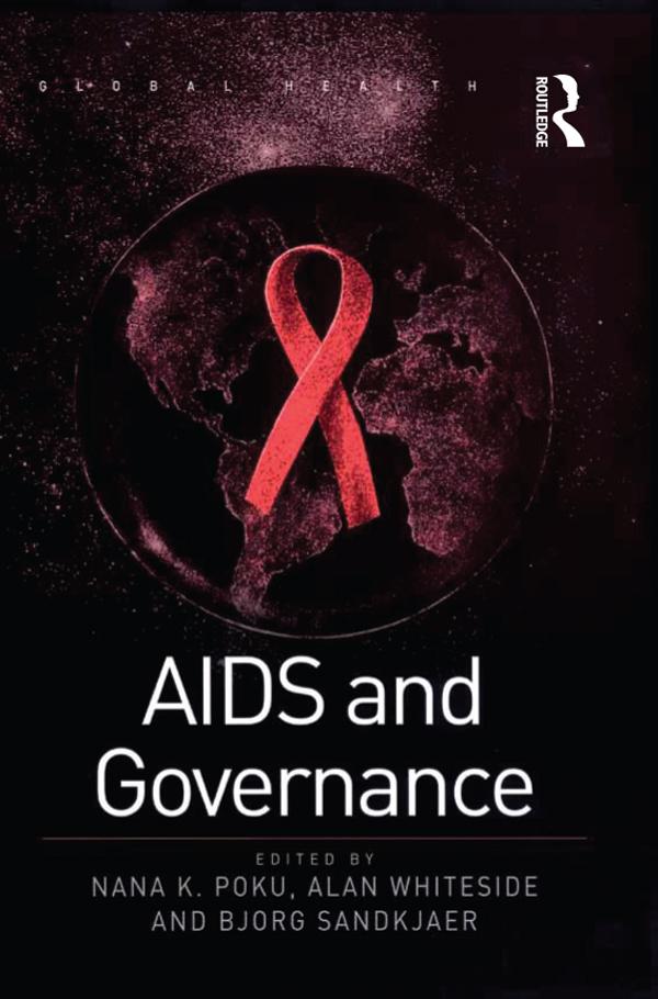 AIDS and Governance by Alan Whiteside, Nana K. Poku