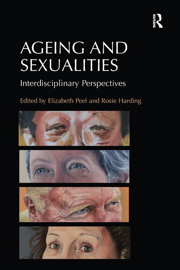 Ageing and Sexualities by Elizabeth Peel, Rosie Harding