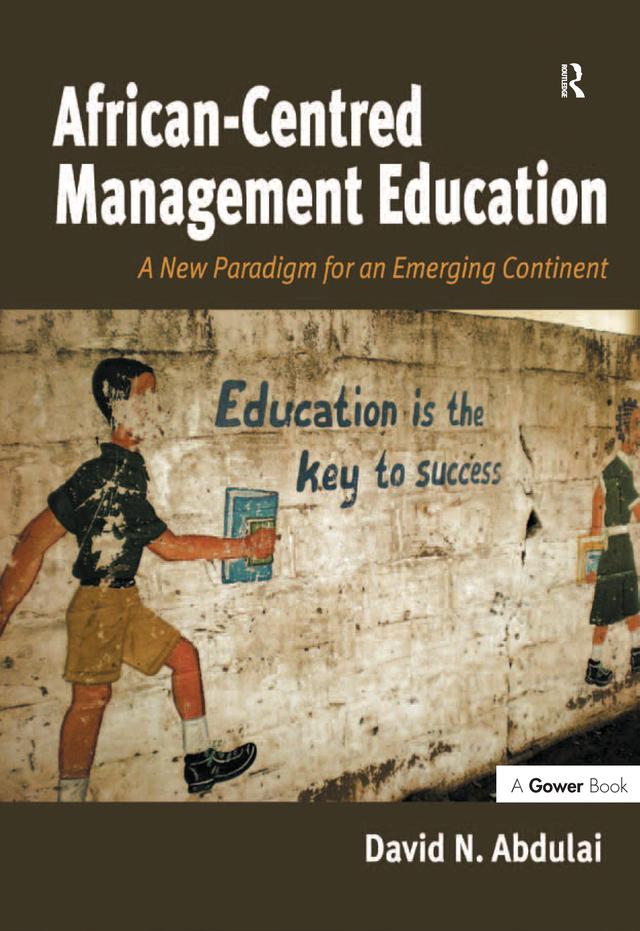 African-Centred Management Education by David N. Abdulai