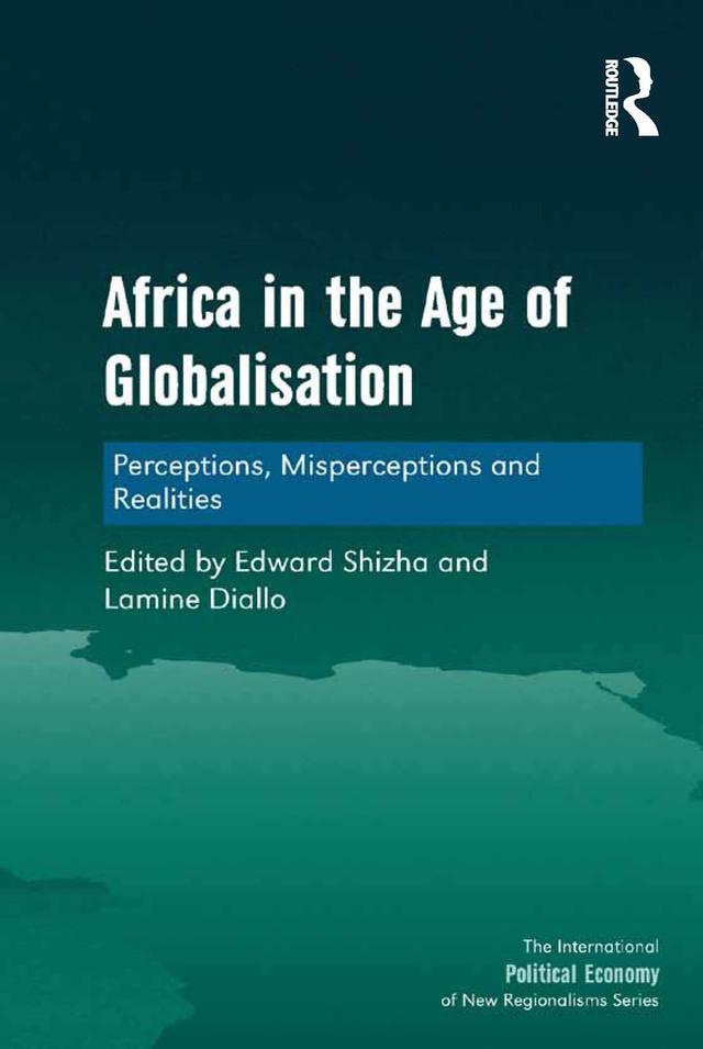 Africa in the Age of Globalisation by Edward Shizha, Lamine Diallo