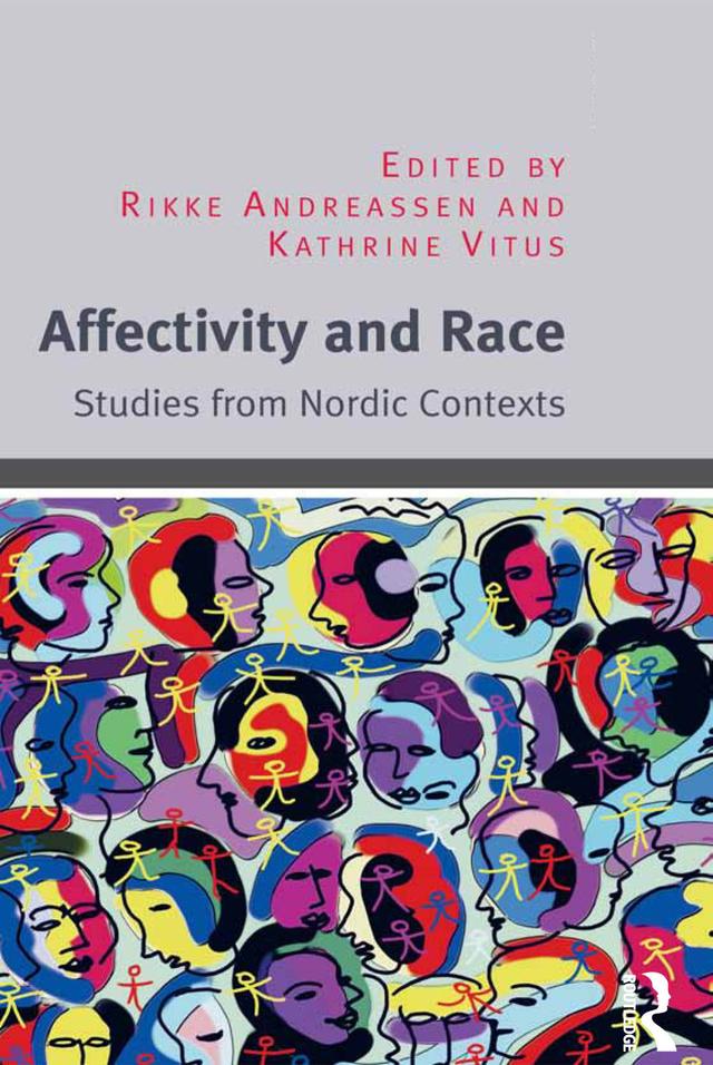 Affectivity and Race by Kathrine Vitus, Rikke Andreassen