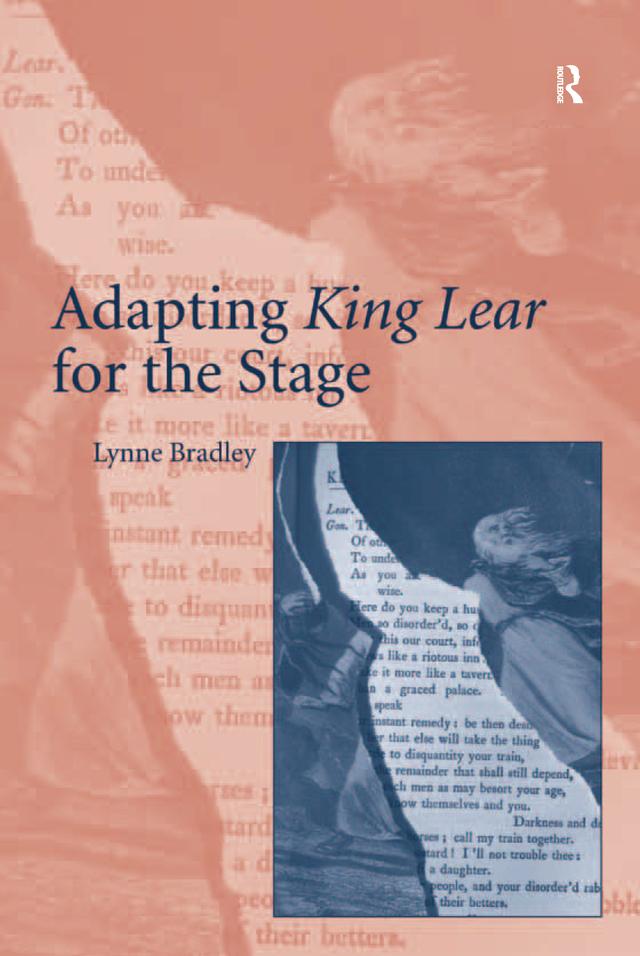 Adapting King Lear for the Stage by Lynne Bradley