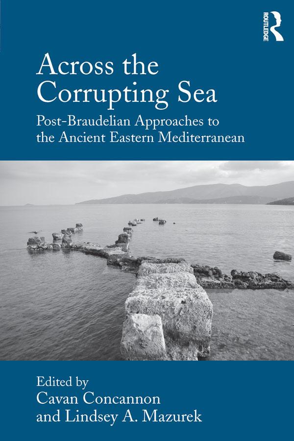 Across the Corrupting Sea by Cavan Concannon, Lindsey A. Mazurek