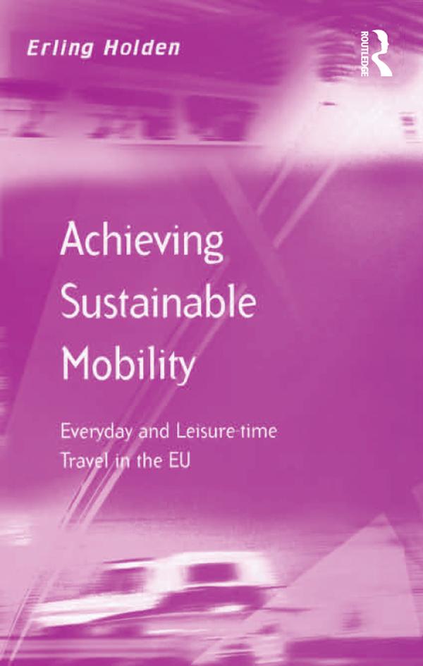 Achieving Sustainable Mobility by Erling Holden