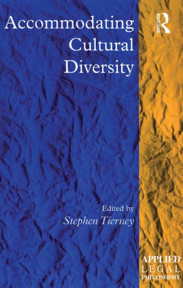 Accommodating Cultural Diversity by Stephen Tierney