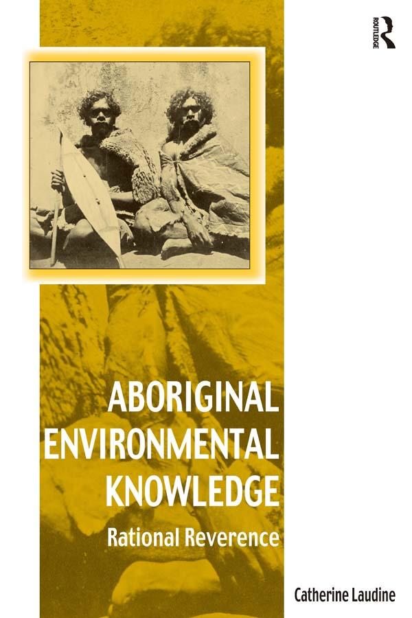 Aboriginal Environmental Knowledge by Catherine Laudine