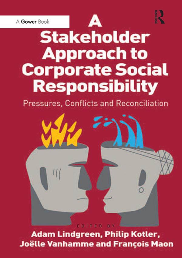 A Stakeholder Approach to Corporate Social Responsibility by Adam Lindgreen, François Maon, Philip Kotler