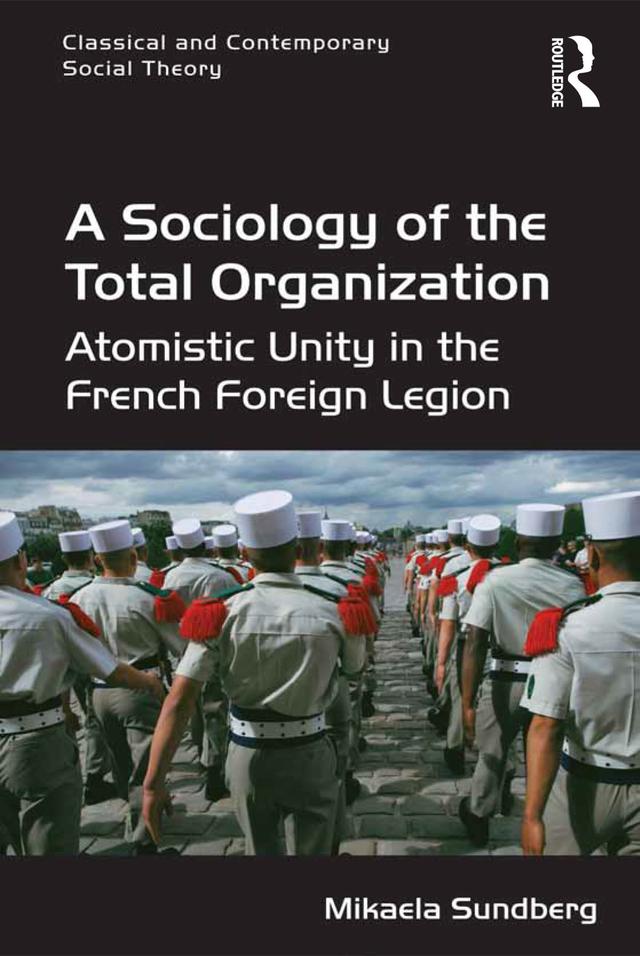 A Sociology of the Total Organization by Mikaela Sundberg
