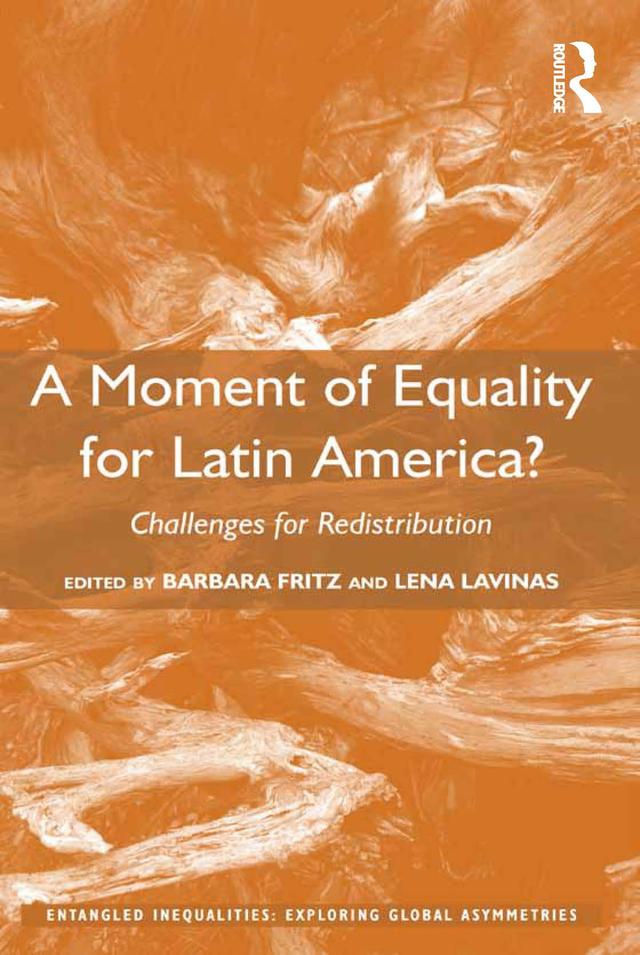 A Moment of Equality for Latin America? by Barbara Fritz, Lena Lavinas