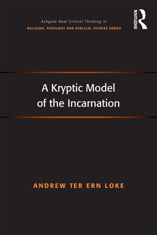 A Kryptic Model of the Incarnation by Andrew Ter Ern Loke
