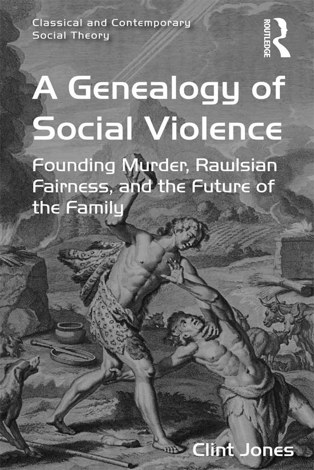 A Genealogy of Social Violence by Clint Jones
