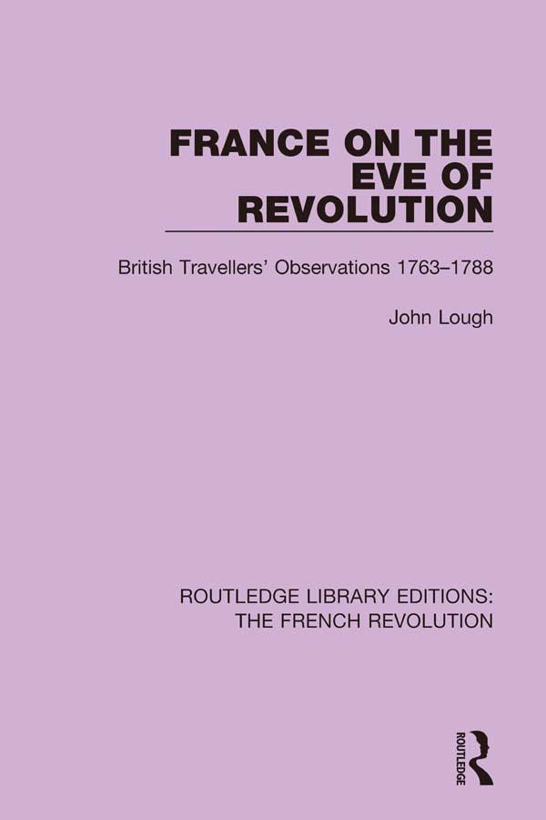 France on the Eve of Revolution by John Lough