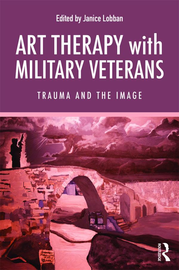 Art Therapy with Military Veterans by Janice Lobban