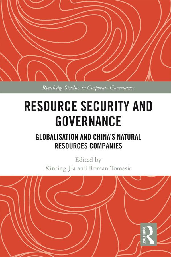 Resource Security and Governance by Roman Tomasic, Xinting Jia