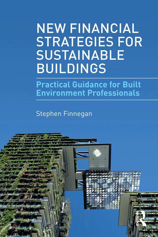 New Financial Strategies for Sustainable Buildings by Stephen Finnegan
