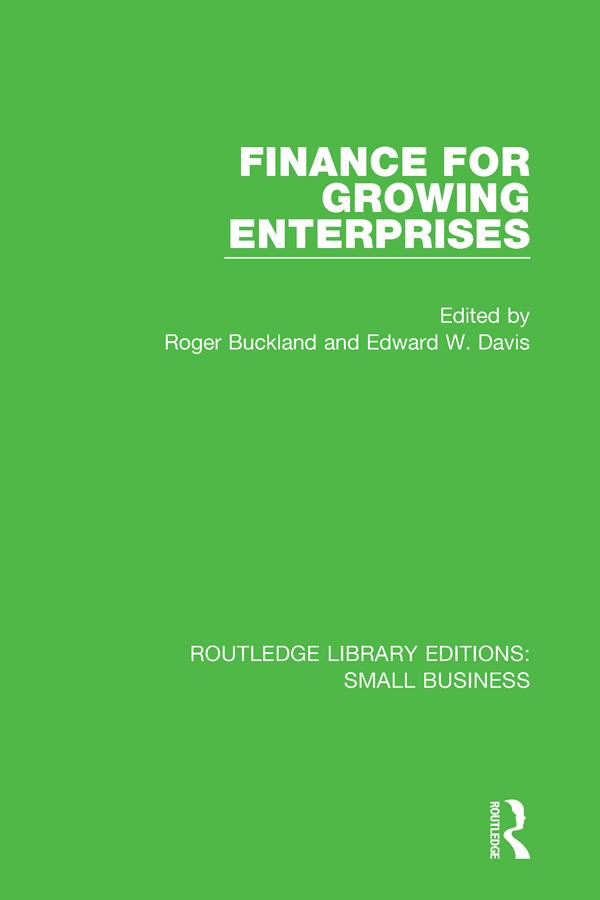 Finance for Growing Enterprises by Edward W. Davis, Roger Buckland