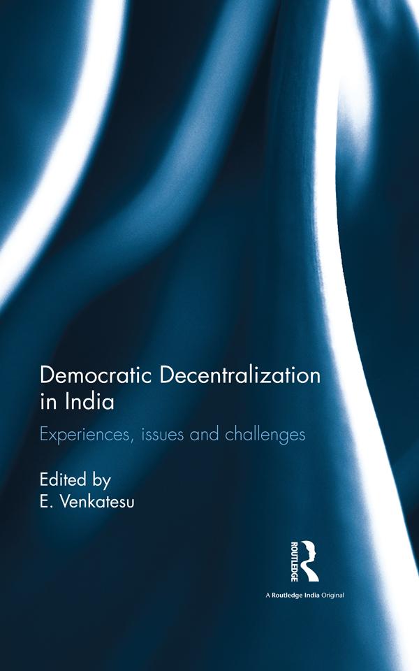 Democratic Decentralization in India by E. Venkatesu