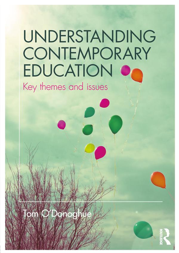 Understanding Contemporary Education by Tom O'Donoghue